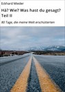 Hä? Wie? Was hast du gesagt? Teil II - Eckhard Mieder - 9783742708762