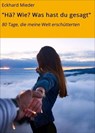 "Hä? Wie? Was hast du gesagt" - Eckhard Mieder - 9783742718235