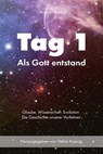 Tag 1 - Als Gott entstand - Stefan Koenig - 9783742724809
