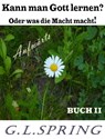 Kann man Gott lernen oder was die Macht macht. - Günter Lenz - 9783742764294