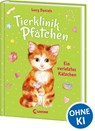Tierklinik Pfötchen (Band 1) - Ein verletztes Kätzchen - Lucy Daniels - 9783743205437