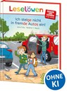 Leselöwen - stark und sicher in der Schule - Ich steige nicht in fremde Autos ein! - Jana Frey - 9783743218154