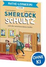 Mathe-Lernkrimi - Sherlock Schultz und die verschwundene Gräfin - Frank Passfeller - 9783743219793