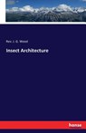 Insect Architecture - REV J G Wood - 9783743323582