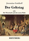 Der Geltstag - Jeremias Gotthelf - 9783743718265