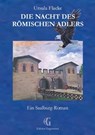 Die Nacht des roemischen Adlers - Ursula Flacke - 9783744856577