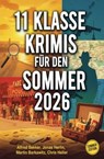 11 Klasse Krimis für den Sommer 2026 - Alfred Bekker ; Jonas Herlin ; Martin Barkawitz ; Chris Heller - 9783745248074