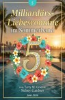 5 Milliardärs-Liebesromane im Sommerband Juni 2026 - Terry M. Gradon ; Sidney Gardner - 9783745248555