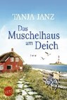 Das Muschelhaus am Deich - JANZ,  Tanja - 9783745700107