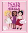 Powerfrauen häkeln - Yvonne Rapp - 9783745903096
