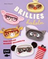Brillies häkeln: Niedliche Amigurumi-Brillenhalter | Für Lese- und Sonnenbrillen - Elham Ghasemi - 9783745931921