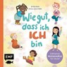 Wie gut, dass ich ICH bin - Britta Kiwit - 9783745931938
