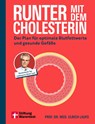 Runter mit dem Cholesterin - Ulrich Laufs - 9783747110461
