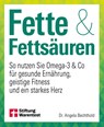 Fette und Fettsäuren - Angela Bechthold - 9783747110539