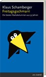 Freitagsgschmarri - Klaus Schamberger - 9783747200087