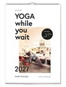 Yoga while you wait 2027 -  - 9783747207536