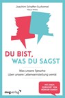 Du bist, was du sagst - Joachim Schaffer-Suchomel ; Klaus Krebs - 9783747402177