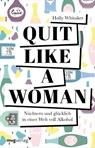 Quit Like a Woman - Holly Whitaker - 9783747403532
