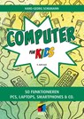 Computer für Kids - Hans-Georg Schumann - 9783747507841
