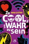 Zu cool, um wahr zu sein - LYSTAD,  Mina - 9783747800041
