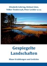 Gespiegelte Landschaften - Peter Lechler ; Volker Teodorczyk ; Helmut Glatz - 9783748199311
