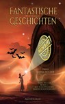 Fantastische Wortschatz Geschichten - Dana Müller ; Robin Li ; M.D. Schoppenhorst ; Martin Schoppenhorst - 9783748714781