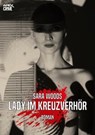 LADY IM KREUZVERHÖR - Sara Woods - 9783748768029