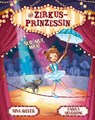 Die Zirkusprinzessin. Nur Mut, Mila! - Nina Weger - 9783748802099