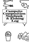 Campsite Composition Notebook & Fishing Log - WOODLAND,  Tanner - 9783749728169