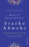Starke Abwehr - Unser Immunsystem - Matt Richtel - 9783749901111