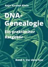 DNA-Genealogie - ein praktischer Ratgeber - Anja Kirsten Klein - 9783750222755