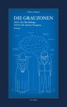 Die Grauzonen, Teil I und II - Olivier Mantel - 9783750495869
