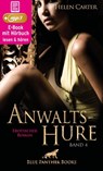 Anwaltshure 4 | Erotik Audio Story | Erotisches Hörbuch - Helen Carter - 9783750729070