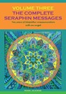 The Complete Seraphin Messages, Volume 3 - JACKSON,  Rosie - 9783751900010