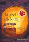Magische Erlebnisse - GASCHLER,  Gundi - 9783751979221