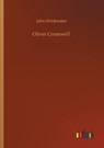 Oliver Cromwell - John Drinkwater - 9783752310009