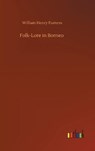 Folk-Lore in Borneo - FURNESS,  William Henry - 9783752376579