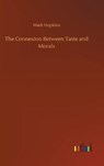 The Connexion Between Taste and Morals - HOPKINS,  Mark - 9783752388145