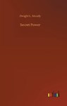 Secret Power - MOODY,  Dwight L - 9783752438741