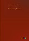 The Jessamy Bride - Frank Frankfort Moore - 9783752444605