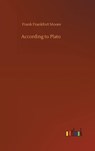 According to Plato - MOORE,  Frank Frankfort - 9783752444643