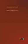 The Lost Explorers - MACDONALD,  Alexander - 9783752445800