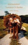 Hohenloher Sommertraume - Wildis Streng - 9783752645927