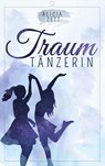 Traumtänzerin - Alicia Zett - 9783752824681
