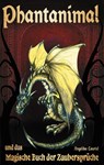 Phantanimal und das Magische Buch der Zauberspruche - Angelika Lauriel - 9783754303337