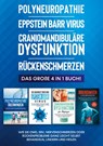 Polyneuropathie Eppstein Barr Virus Craniomandibulare Dysfunktion Ruckenschmerzen - Katharina Neustedt - 9783754317051