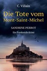 Sandrine Perrot: Die Tote vom Mont-Saint-Michel - Christophe Villain - 9783754629239