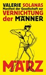 Manifest der Gesellschaft zur Vernichtung der Männer - Valerie Solanas - 9783755000051