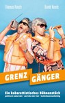 Grenzganger - Bandi Koeck ; Thomas Rauch - 9783755758983