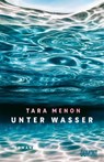 Unter Wasser - Tara Menon - 9783755800552